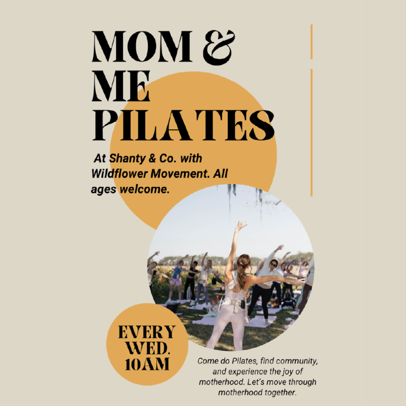 Mom & Me Pilates | Wildflower Movement x Shanty & Co