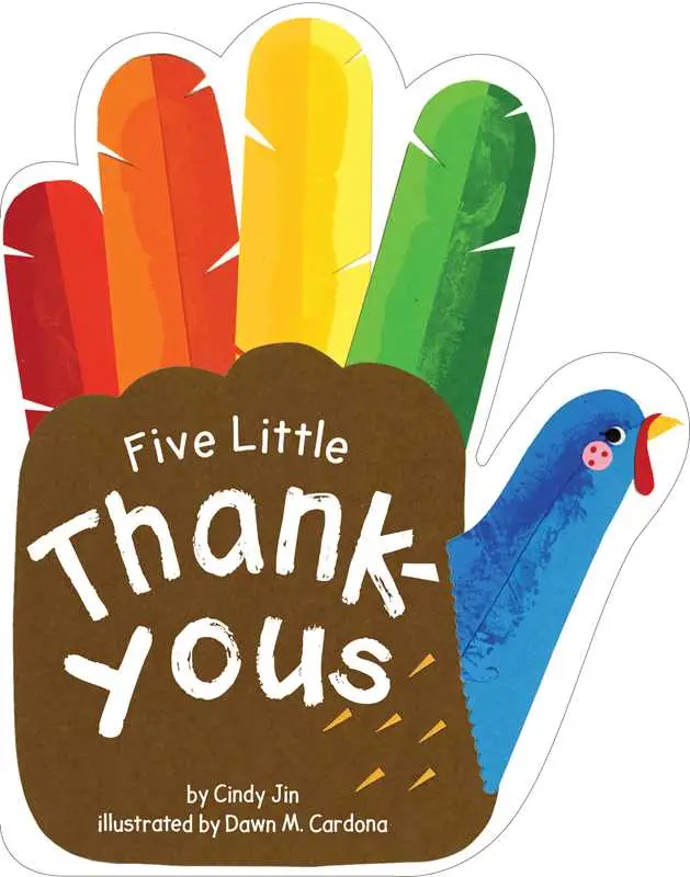 Five Little Thank-Yous by Cindy Jin: Board Books; 12 pages, English