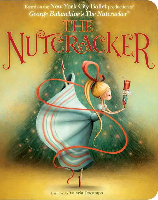 Nutcracker by New York City Ballet: Board Books; 38 pages, English
