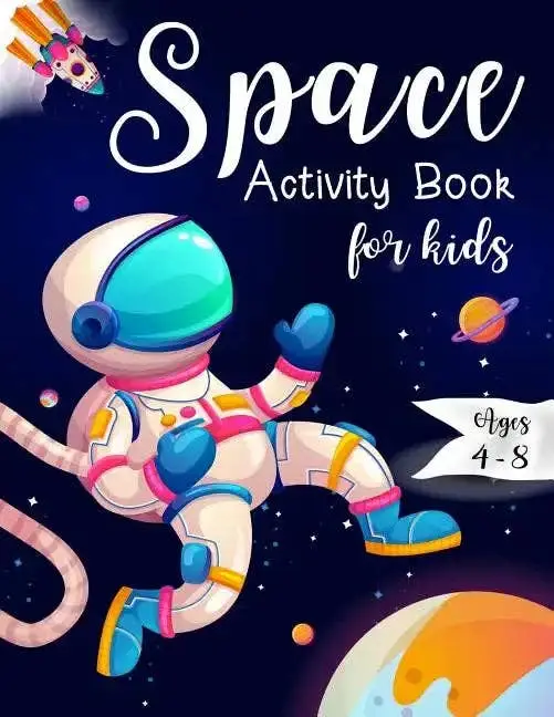 Space Activity Book for Kids Ages 4-8: Space Mazes Game, Cut and Glue Game and Coloring Page - Paperback